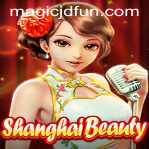 ShanghaiBeauty: Unveiling the Enchantment of MAGIC JD